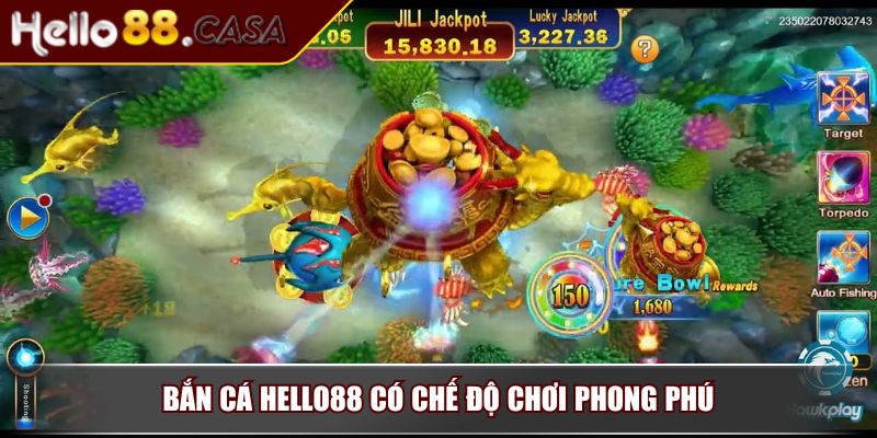 Bắn cá Hello88 có chế độ chơi phong phú