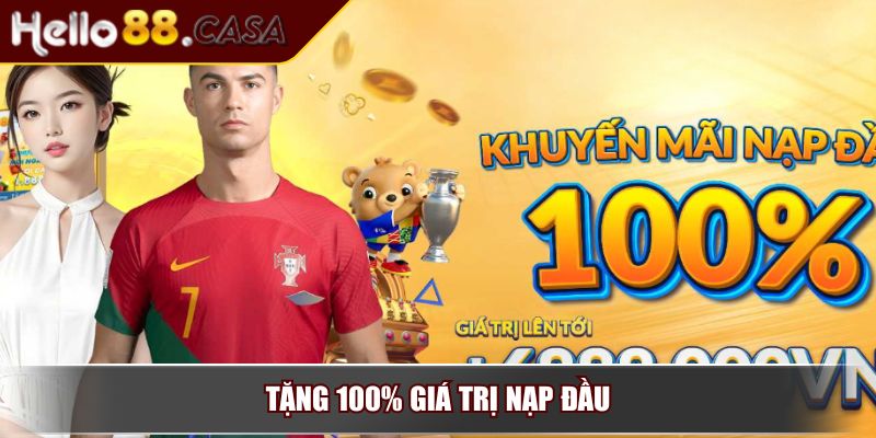 Tặng 100% giá trị nạp đầu