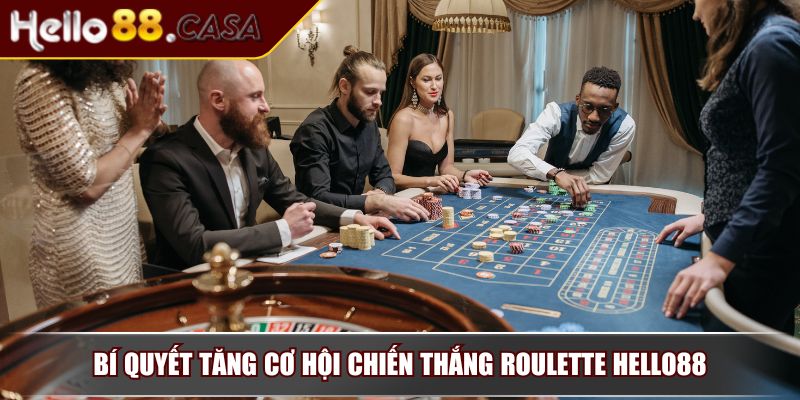 Roulette Hello88 – Trải Nghiệm Cảm Giác Cá Cược Đỉnh Cao 4 Bí quyết tăng cơ hội chiến thắng Roulette Hello88