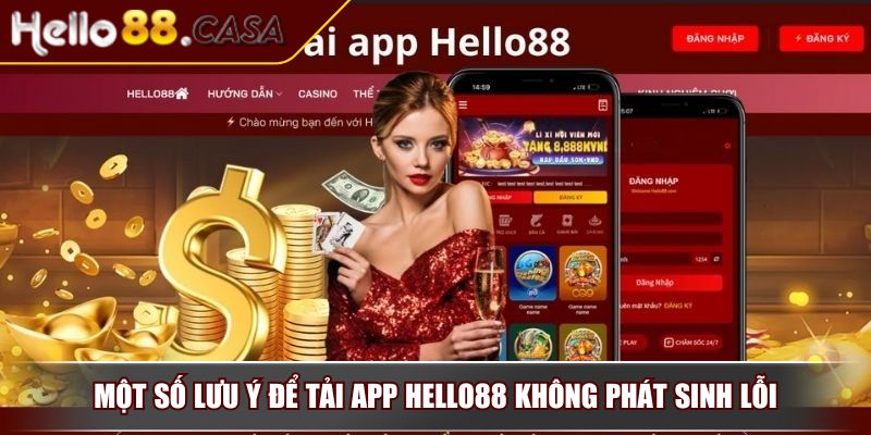 Tải App HELLO88 Dễ Dàng Theo Hướng Dẫn Cài Đặt Và Lưu Ý 4 Một số lưu ý để tải app HELLO88 không phát sinh lỗi