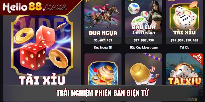 Tài Xỉu Hello88 – Tựa Game Giải Trí Đỉnh Cao Không Thể Bỏ Qua 2 Trải nghiệm phiên bản điện tử